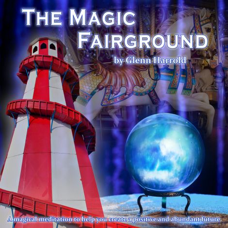 Hörbüch “The Magic Fairground (unabridged) – Glenn Harrold”