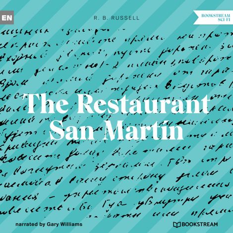 Hörbüch “The Restaurant San Martín (Unabridged) – R. B. Russell”