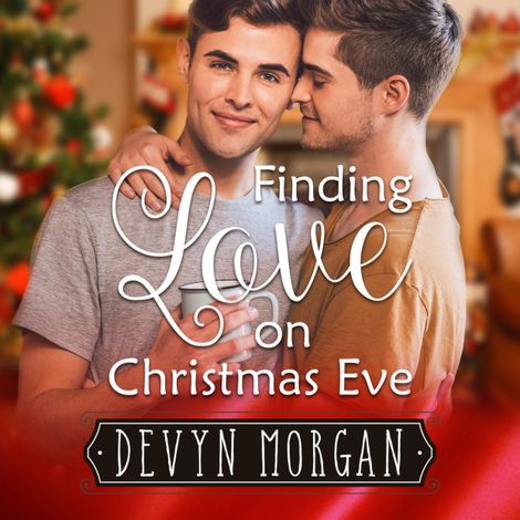 Hörbüch “Finding Love On Christmas Eve (Unabridged) – Devyn Morgan”