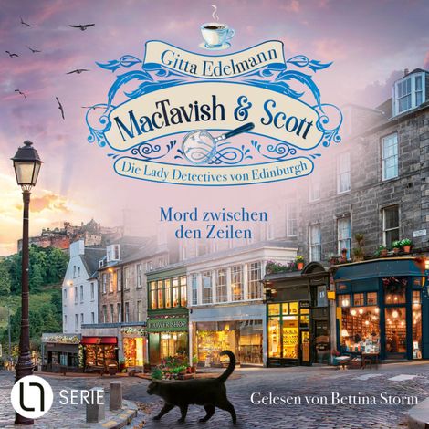 Hörbüch “Mord zwischen den Zeilen - MacTavish & Scott - Die Lady Detectives von Edinburgh, Folge 15 (Ungekürzt) – Gitta Edelmann”