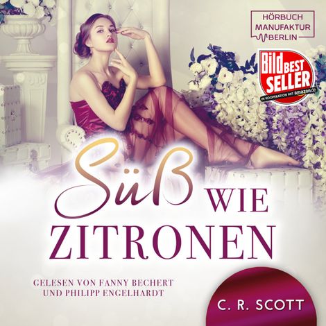 Hörbüch “Süss wie Zitronen (ungekürzt) – C. R. Scott”