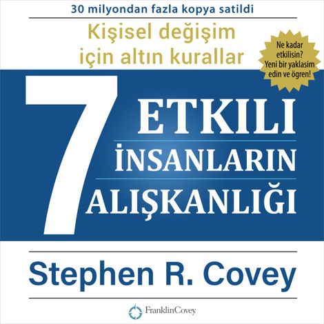 Hörbüch “Etkili İnsanların 7Alışkanlığı - Kişisel değişim konusunda güçlü dersler (Ungekürzt) – Stephen R. Covey”