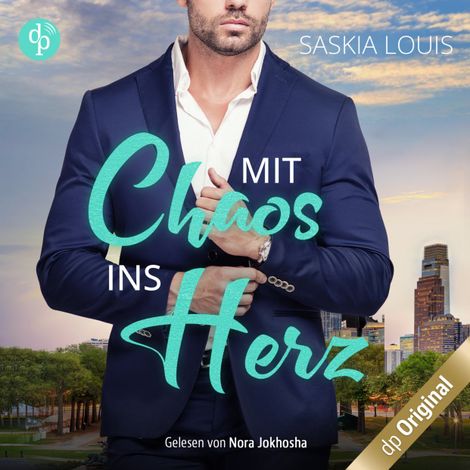 Hörbüch “Mit Chaos ins Herz - Philadelphia Millionaires-Reihe, Band 3 (Ungekürzt) – Saskia Louis”