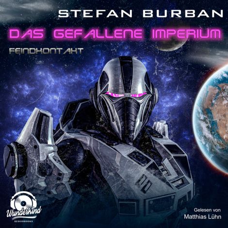 Hörbüch “Feindkontakt - Das gefallene Imperium, Band 7 (ungekürzt) – Stefan Burban”