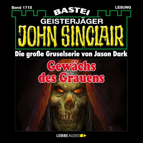 Hörbüch “Gewächs des Grauens - John Sinclair, Band 1715 (Ungekürzt) – Jason Dark”