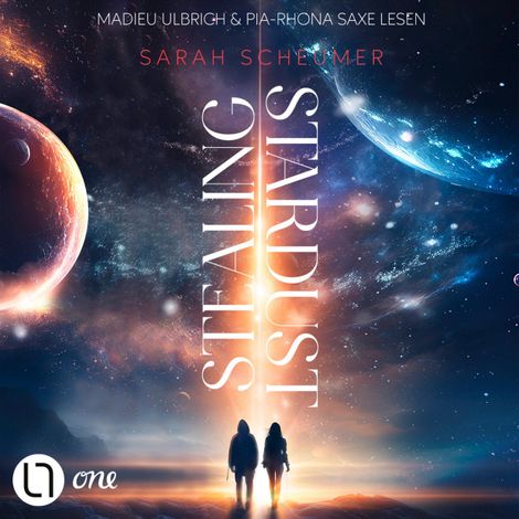 Hörbüch “Stealing Stardust (Ungekürzt) – Sarah Scheumer”