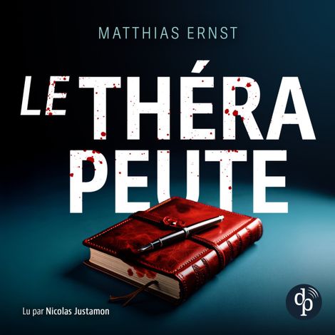 Hörbüch “Le Thérapeute (Version Originale) – Matthias Ernst”
