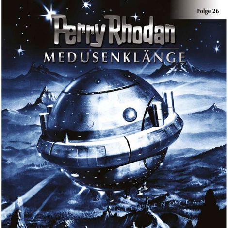 Hörbüch “Perry Rhodan, Folge 26: Medusenklänge – Perry Rhodan”