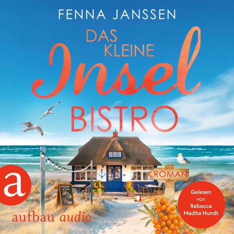Hörbüch “Das kleine Inselbistro - Liebe, Glück und Sonnenschein, Band 7 (Ungekürzt) – Fenna Janssen”