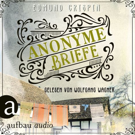 Hörbüch “Anonyme Briefe - Professor Gervase Fen ermittelt, Band 8 (Ungekürzt) – Edmund Crispin”