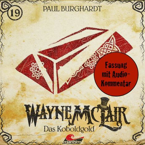 Hörbüch “Wayne McLair, Folge 19: Das Koboldgold (Fassung mit Audio-Kommentar) – Paul Burghardt”