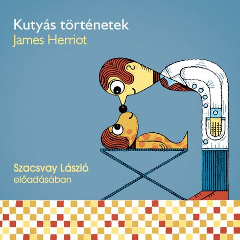 Hörbüch “Kutyás történetek - 1. rész (teljes) – James Herriot”
