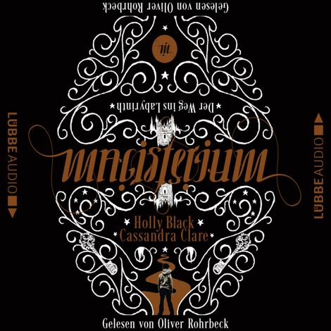 Hörbüch “Der Weg ins Labyrinth - Magisterium, Teil 1 – Cassandra Clare, Holly Black”