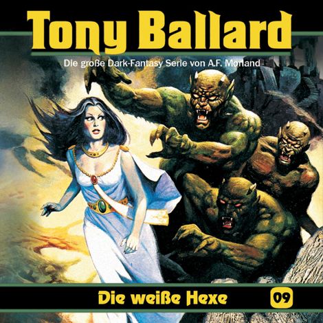 Hörbüch “Tony Ballard, Folge 9: Die weiße Hexe – Alex Streb, Thomas Birker, A. F. Morland”