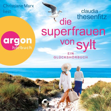 Hörbüch “Die Superfrauen von Sylt - Ein Glückshörbuch - Die Glückshörbuch-Reihe, Band 10 (Ungekürzte Lesung) – Claudia Thesenfitz”
