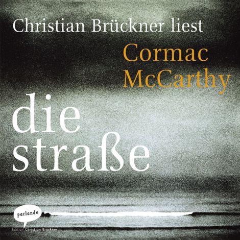 Hörbüch “Die Straße (Ungekürzte Lesung) – Cormac McCarthy”