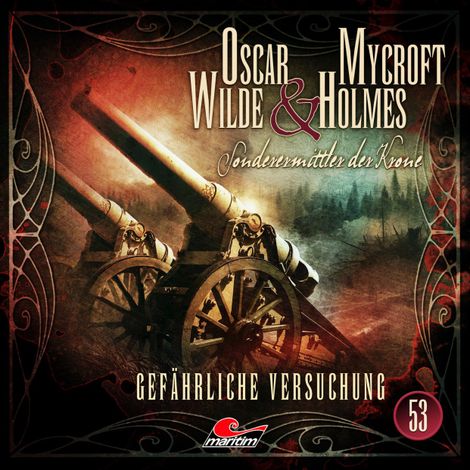 Hörbüch “Oscar Wilde & Mycroft Holmes, Sonderermittler der Krone, Folge 53: Gefährliche Versuchung (ungekürzt) – Silke Walter”