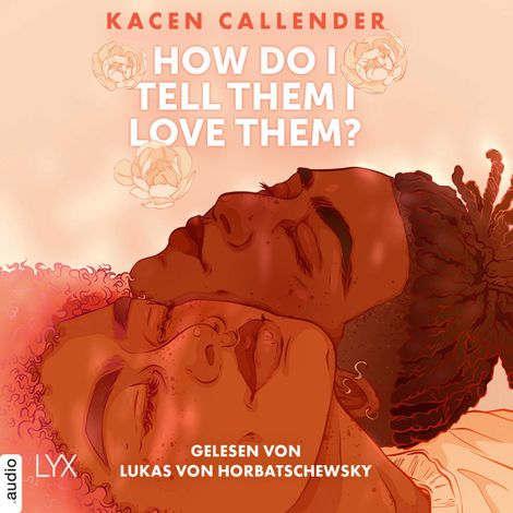 Hörbüch “How do I tell them I love them? (Ungekürzt) – Kacen Callender”