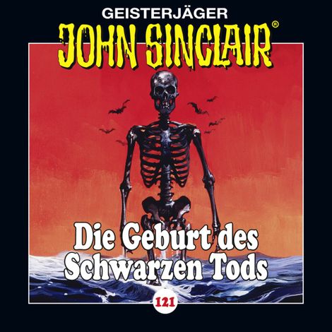 Hörbüch “John Sinclair, Folge 121: Die Geburt des Schwarzen Tods. Teil 3 von 4 – Jason Dark”
