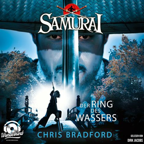 Hörbüch “Der Ring des Wassers - Samurai, Band 5 (Ungekürzt) – Chris Bradford”