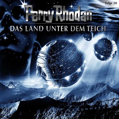 Hörbüch “Perry Rhodan, Folge 20: Das Land unter dem Teich – Perry Rhodan”
