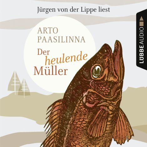 Hörbüch “Der heulende Müller – Arto Paasilinna”