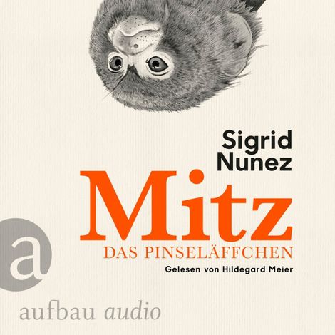 Hörbüch “Mitz, das Pinseläffchen (Ungekürzt) – Sigrid Nunez”