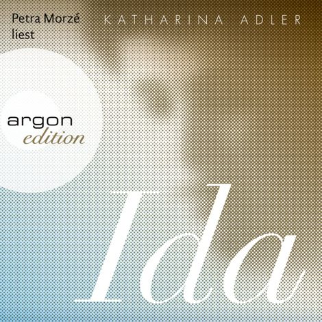 Hörbüch “Ida (Ungekürzte Lesung) – Katharina Adler”