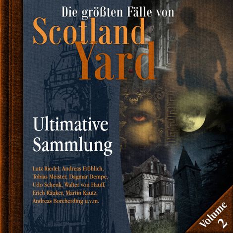 Hörbüch “Die größten Fälle von Scotland Yard, Ultimative Sammlung Volume 2 (ungekürzt) – Andreas Masuth”