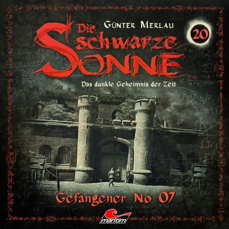 Hörbüch “Die schwarze Sonne, Folge 20: Gefangener No. 07 – Günter Merlau”