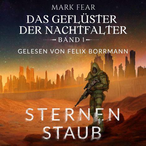 Hörbüch “Sternenstaub - Das Geflüster der Nachtfalter, Band 1 (ungekürzt) – Mark Fear”