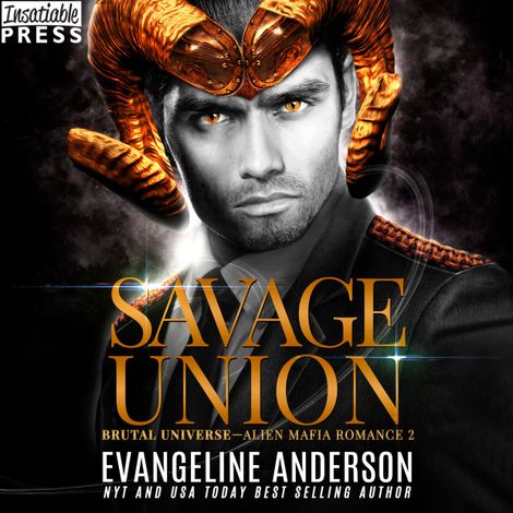 Hörbüch “Savage Union - Brutal Universe, Book 2 (Unabridged) – Evangeline Anderson”