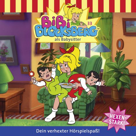 Hörbüch “Bibi Blocksberg, Folge 33: Bibi als Babysitter – Elfie Donnelly”