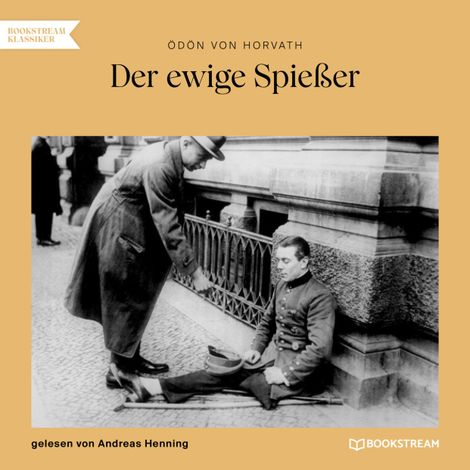 Hörbüch “Der ewige Spießer (Ungekürzt) – Ödön von Horváth”