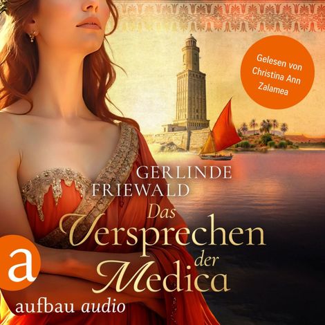 Hörbüch “Das Versprechen der Medica - Die große Medica Saga, Band 1 (Ungekürzt) – Gerlinde Friewald”