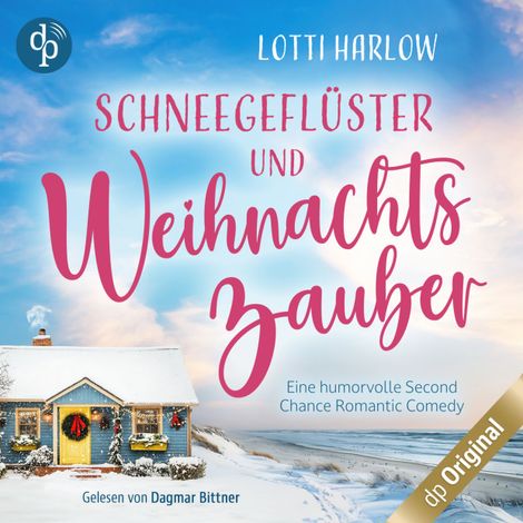 Hörbüch “Schneegeflüster und Weihnachtszauber, Staffel - Ein Cornwall-Liebesroman-Reihe - Eine humorvolle Second Chance Romantic Comedy, Band 1 (Ungekürzt) – Lotti Harlow”