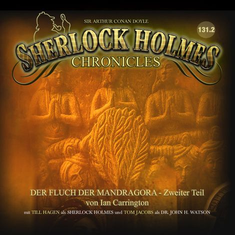 Hörbüch “Sherlock Holmes Chronicles, Folge: Der Fluch der Mandragora, 2.Teil (ungekürzt) – Ian Carrington”