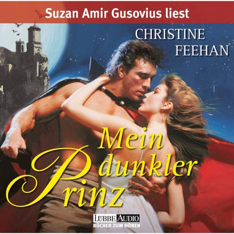 Hörbüch “Mein dunkler Prinz - Die Legende der Karpathianer 1 – Christine Feehan”