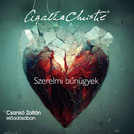 Hörbüch “Szerelmi bűnügyek (teljes) – Agatha Christie”