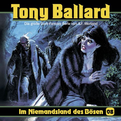Hörbüch “Tony Ballard, Folge 8: Im Niemandsland des Bösen – Alex Streb, Thomas Birker, A. F. Morland”