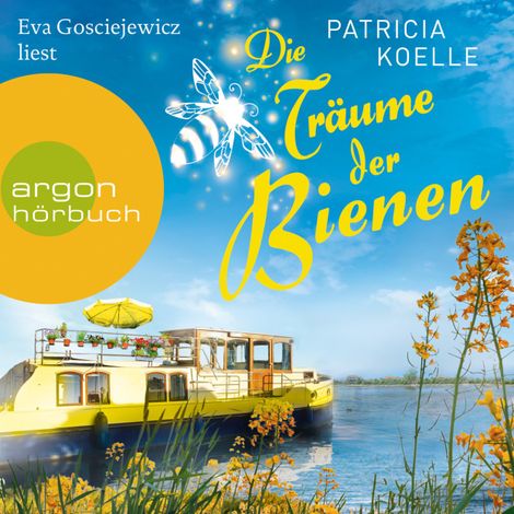 Hörbüch “Die Träume der Bienen - Die Inselgärten-Reihe, Band 3 (Ungekürzt) – Patricia Koelle”