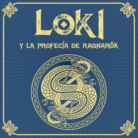 Hörbüch “LOKI y la profecía de RAGNARÖK - Saga de Loki, Episodio 1 (Completo) – Aranzazu Serrano”