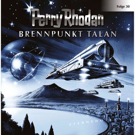 Hörbüch “Perry Rhodan, Folge 30: Brennpunkt Talan – Perry Rhodan”