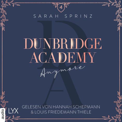 Hörbüch “Anymore - Dunbridge Academy, Teil 4 (Ungekürzt) – Sarah Sprinz”