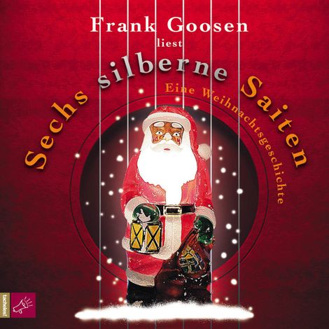 Hörbüch “Sechs silberne Saiten – Frank Goosen”