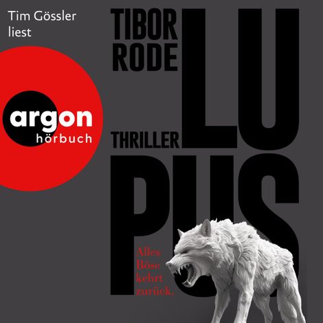 Hörbüch “Lupus - Alles Böse kehrt zurück (Ungekürzte Lesung) – Tibor Rode”