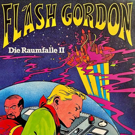 Hörbüch “Flash Gordon, Folge 2: Die Raumfalle (ungekürzt) – Chris Schade”
