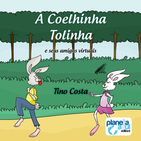 Hörbüch “A coelhinha Tolinha e seus amigos virtuais (Integral) – Tino Costa”