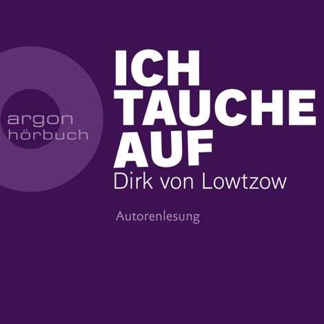 Hörbüch “Ich tauche auf (Ungekürzte Autorenlesung) – Dirk von Lowtzow”