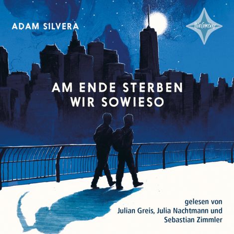 Hörbüch “Am Ende sterben wir sowieso (ungekürzt) – Adam Silvera”